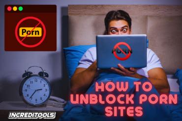 Unblock Porn Websites